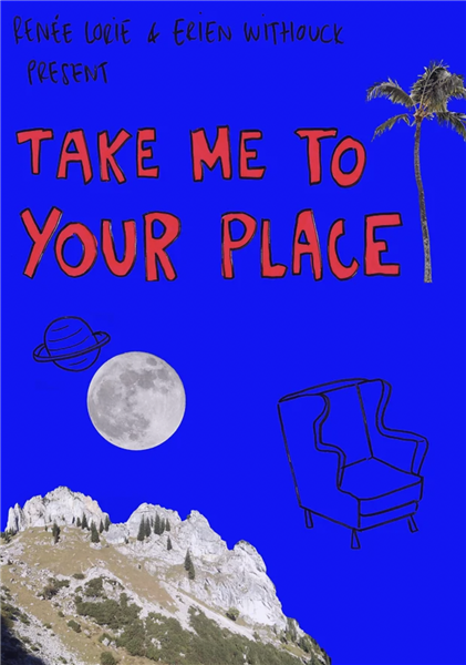 Take Me To Your Place