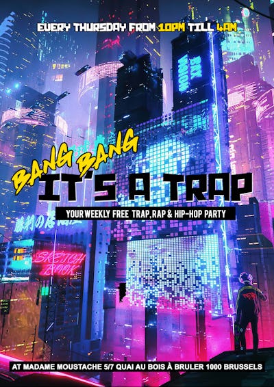 Bang bang it's a trap