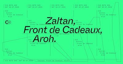 NITE 043: Zaltan + Front de Cadeaux + Aroh