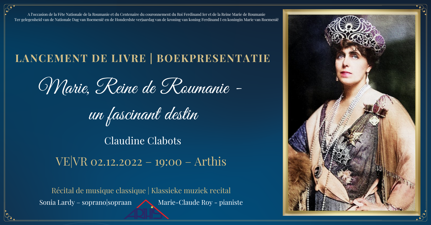 Lancering van het boek :  Marie, Reine de Roumanie - un fascinant destin door Claudine Clabots, gevolgd door een recital