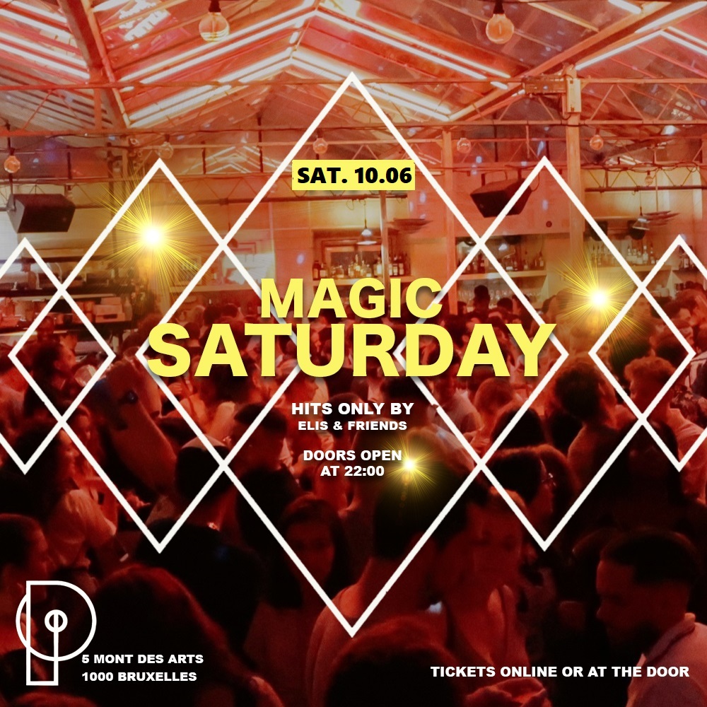 ✩ Mont des Arts Party ✩ Magic Saturday - Hits Only ✩ International Party