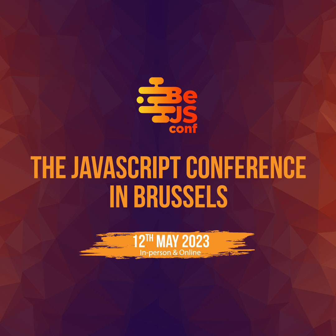 BeJS Conf – The Belgian JavaScript Conference 2023