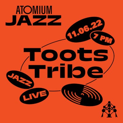 Atomium Jazz - Toots Tribe concert