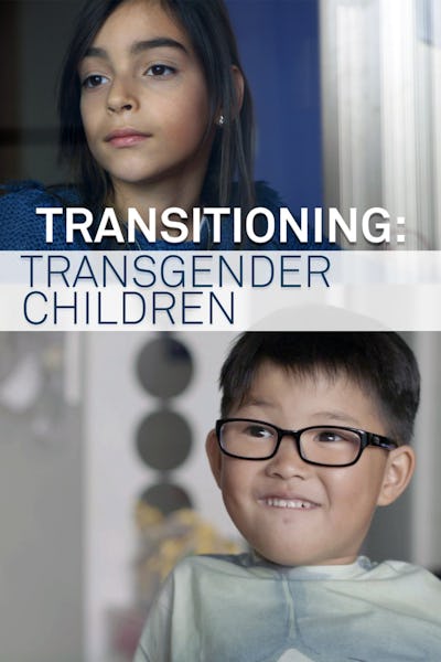 Transitioning: Transgender Children