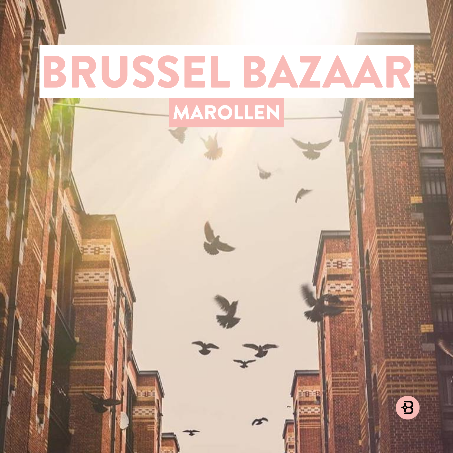 Brussel Bazaar | Marollen